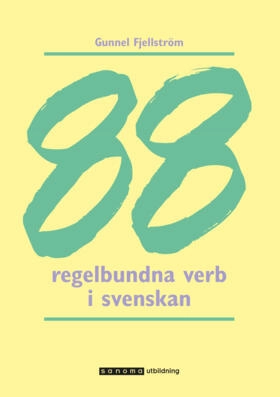 88 regelbundna verb; Gunnel Fjellström; 2008