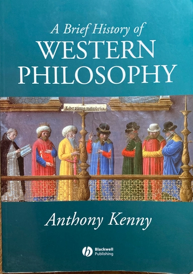 A brief history of western philosophy; Anthony Kenny; 1998