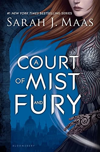 A court of mist and fury; Sarah J. Maas; 2016