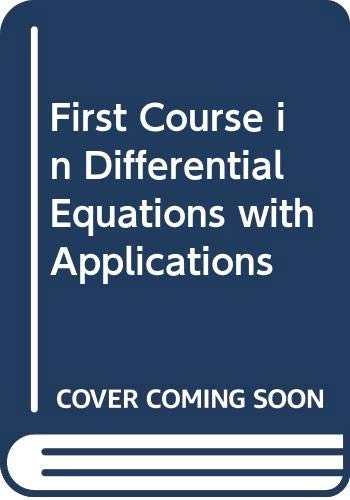 A first course in differential equations with applications; Dennis G. Zill; 1982