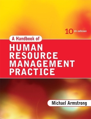 A Handbook of Human Resource Management PracticeArmstrong's Handbook of Human Resource Management SeriesGale virtual reference libraryKogan Page SeriesNew horizons in management; Michael Armstrong; 2006