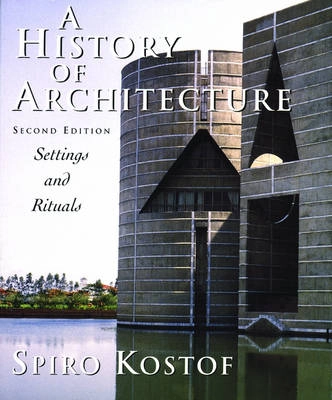 A History of Architecture; Spiro Kostof; 1995