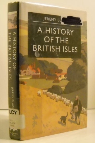 A history of the British Isles; Jeremy Black; 1996