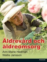 Ã¿ldrevÃ¥rd och Ã¿ldreomsorg PDF eBook; Ann-Marie Hedman; 2014