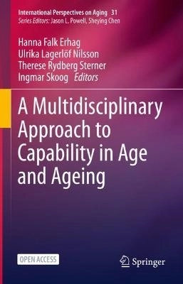 A Multidisciplinary Approach to Capability in Age and Ageing; Ingmar Skoog; 2022