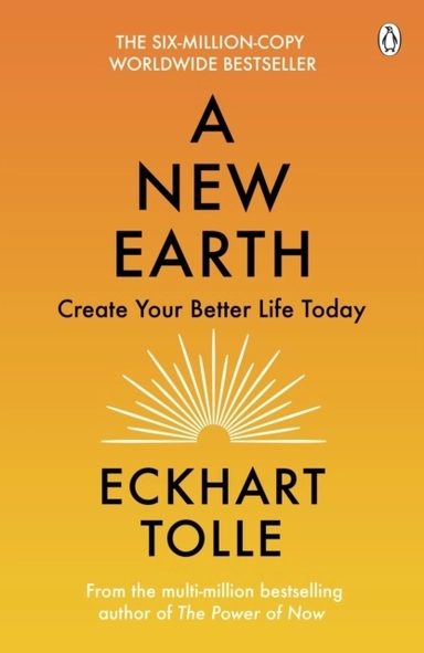 A New Earth; Eckhart Tolle; 2008