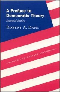 A preface to democratic theory; Robert A. Dahl; 2006