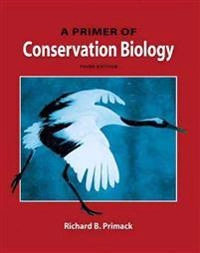 A primer of conservation biology; Richard B. Primack; 2004