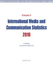 A sampler om international media and communication statistics; Sara Leckner, Eva Harrie; 2011