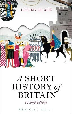 A short history of Britain; Jeremy Black; 2015