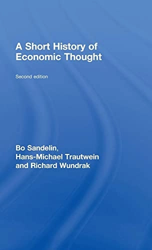 A Short History of Economic Thought; Bo Sandelin, Hans-Michael Trautwein; 2008