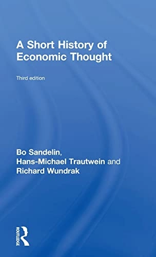 A Short History of Economic Thought; Bo Sandelin, Hans-Michael Trautwein; 2014