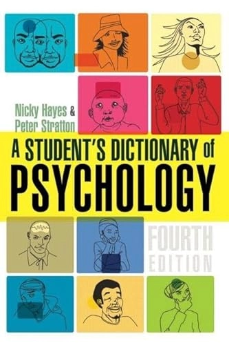 A Student's Dictionary of Psychology; Peter Stratton, Nicky Hayes; 2003