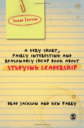 A Very Short Fairly Interesting and Reasonably Cheap Book About Studying Leadership; Jackson Brad, Ken Parry; 2011