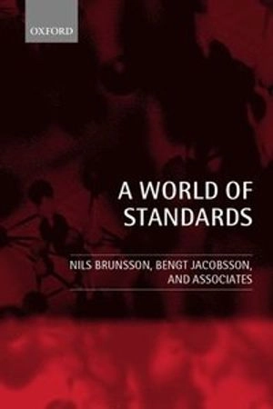 A world of standards; Nils Brunsson; 2000