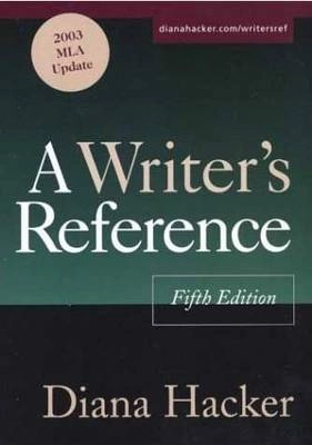 A Writer's ReferenceWriter's Reference; Diana Hacker; 2003