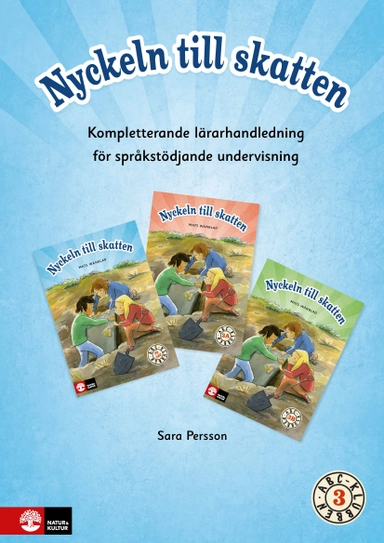 ABC-klubben åk 3, Kompletterande lärarhandledning för språkstödjande underv; Sara Persson; 2018