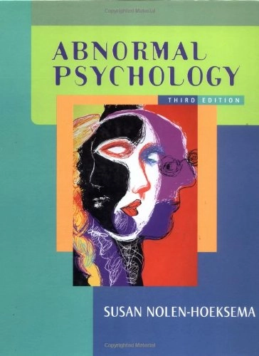 Abnormal psychology; Susan Nolen-Hoeksema; 2004