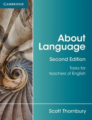 About language : tasks for teachers of English; Scott Thornbury; 2017