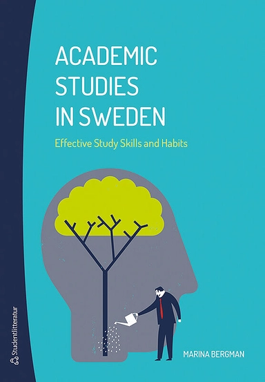 Academic Studies in Sweden - Effective Study Skills and Habits; Marina Bergman; 2019