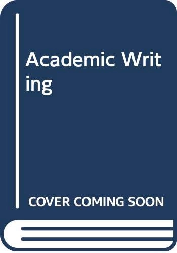 Academic Writing : A University Writing Course; Lennart A. Björk, Christine Räisänen; 1997