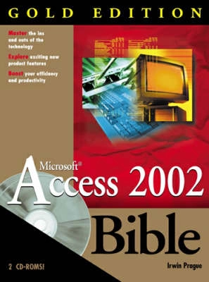 Access 2002 Bible, Gold Edition; Michael R. Irwin, Cary N. Prague, Jennifer Reardon; 2001