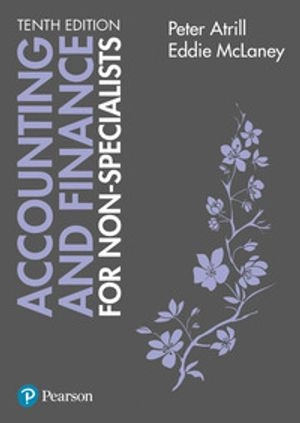 Accounting and finance for non-specialists; Peter Atrill; 2017