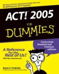 ACT! 2005 For Dummies; Karen S. Fredricks; 2004