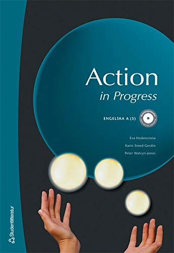 Action in Progress; Eva Hedencrona, Karin Smed-Gerdin, Peter Watcyn-Jones; 2007