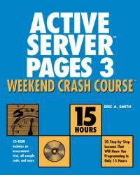 Active Server Pages 3 Weekend Crash Course; Eric A. Smith; 2001