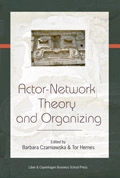 Actor Network Theory and Organizing; Barbara Czarniawska, Tor Hernes; 2005