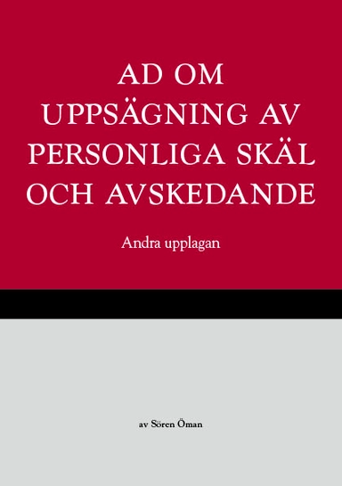 AD om uppsägning av personliga skäl och avskedande; Sören Öman; 2017