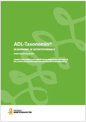 ADL-Taxonomin – en bedömning av aktivitetsförmåga; Kristina Törnquist, Ulla Sonn; 2022