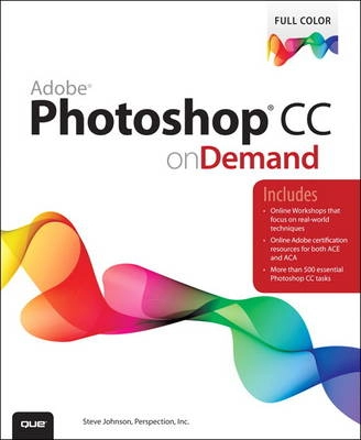 Adobe Photoshop CC on demand [Elektronisk resurs]; Perspection Inc, Steve Johnson; 2013