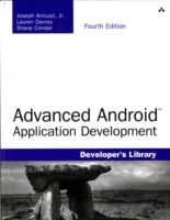 Advanced Android Application Development; Annuzzi, Joseph, Darcey, Lauren, Conder, Shane; 2014