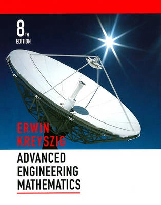 Advanced Engineering Mathematics; Erwin Kreyszig; 1998