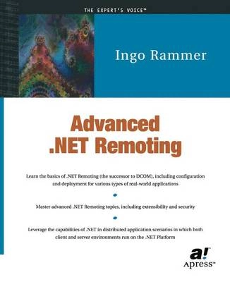 Advanced .NET Remoting (C# Edition); I. Rammer; 2002