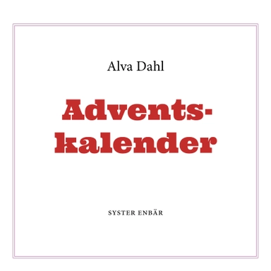 Adventskalender; Alva Dahl; 2024