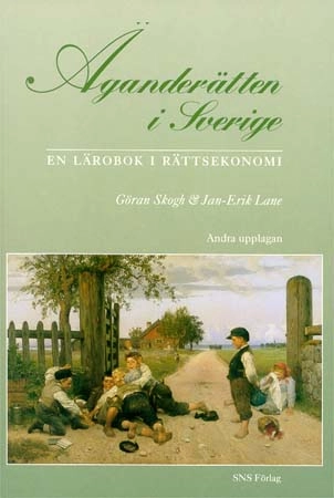 Äganderätten i Sverige; Göran Skogh, Jan-Erik Lane; 2000