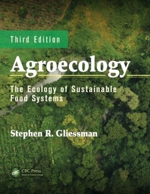 Agroecology; Stephen R Gliessman; 2014