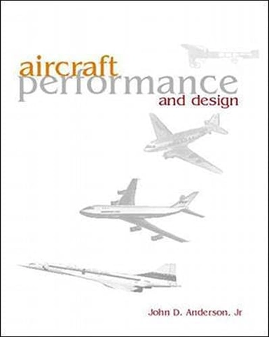 Aircraft Performance & Design (Int'l Ed); John Anderson; 1999