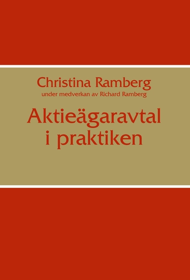 Aktieägaravtal i praktiken; Christina Ramberg; 2011