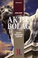 Aktiebolag: skatt, ekonomi och juridik; Björn Lundén; 2002