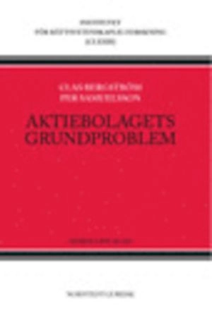 Aktiebolagets grundproblem; Clas Bergström, Per Samuelsson; 2009