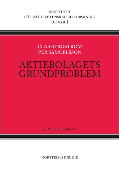 Aktiebolagets grundproblem; Clas Bergström, Per Samuelsson; 2015