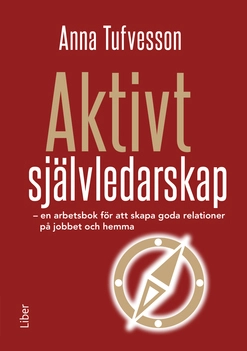 Aktivt självledarskap; Anna Tufvesson; 2021