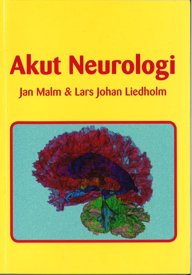 Akut neurologi; Jan Malm, Lars-Johan Liedholm; 2017