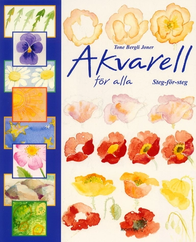 Akvarell för alla-steg för steg; Tone Bergli Joner; 2001