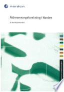 Äldreomsorgsforskning i Norden: en kunskapsöversikt; Marta Szebehely; 2005