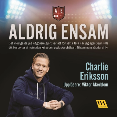 Aldrig ensam [Elektronisk resurs]; Charlie Eriksson; 2017